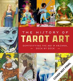 The History of Tarot Art de Esther Joy Archer