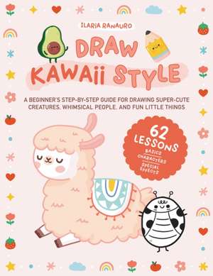 Draw Kawaii Style de Ilaria Ranauro