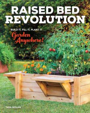 Raised Bed Revolution de Tara Nolan