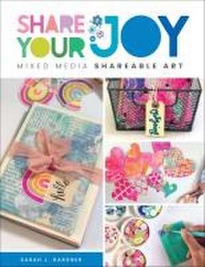 Share Your Joy de Sarah J. Gardner