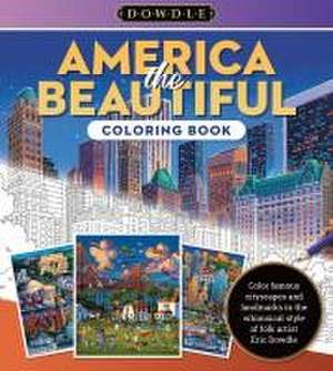 America the Beautiful Coloring Book de Eric Dowdle