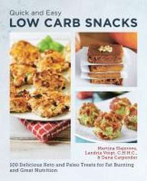 Quick and Easy Low Carb Snacks de Martina Slajerova