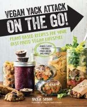 Vegan Yack Attack on the Go! de Jackie Sobon