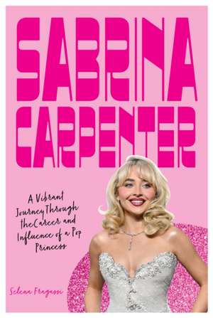 Sabrina Carpenter de Selena Fragassi