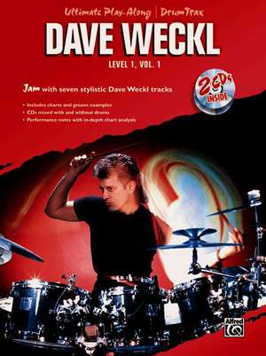 Ultimate Play-Along Drum Trax Dave Weckl, Level 1, Vol 1 de Dave Weckl