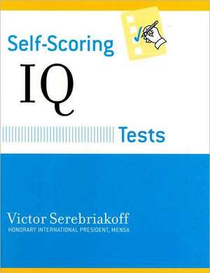 Self-Scoring IQ Tests de Victor Serebriakoff