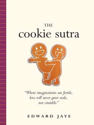 The Cookie Sutra de Edward Jaye