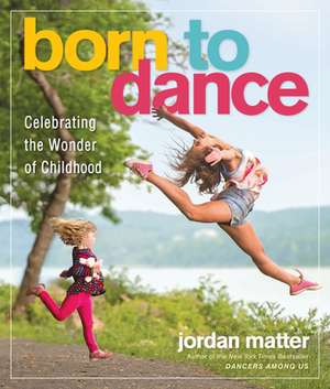 Born to Dance de Jordan Matter