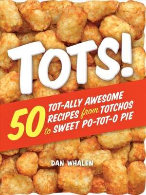 Tots! de Dan Whalen