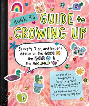 Bunk 9's Guide to Growing Up de Adah Nuchi