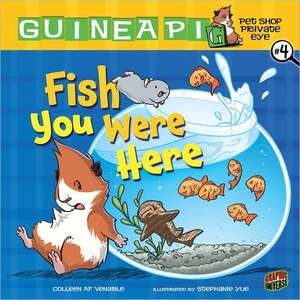 Fish You Were Here de Colleen AF Venable