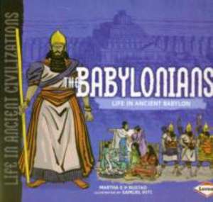 Rustard, M: The Babylonians de Martha E.H. Rustard