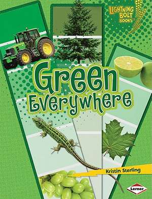 Green Everywhere de Kristin Sterling