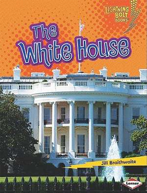 The White House de Jill Braithwaite