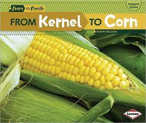 From Kernel to Corn de Robin Nelson