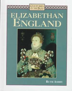 Elizabethan England de Ruth Ashby