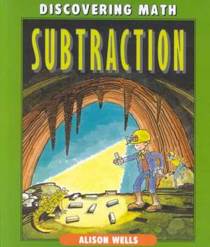 Subtraction de ALISON WELLS