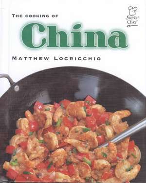 The Cooking of China de M. Locricchio