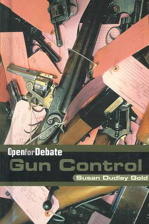 Gun Control de Susan Dudley Gold