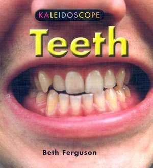 Teeth de Beth Ferguson