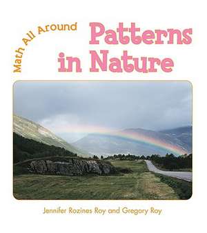 Patterns in Nature de Jennifer Rozines Roy