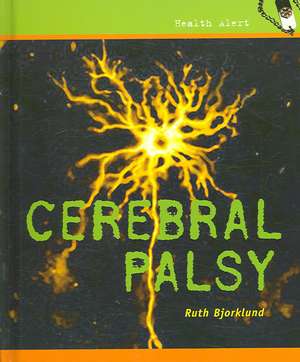 Cerebral Palsy de Ruth Bjorklund