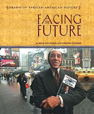 Facing the Future de Irma McClaurin