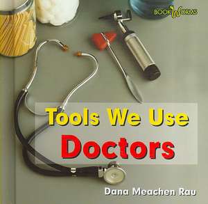 Doctors de Dana Meachen Rau