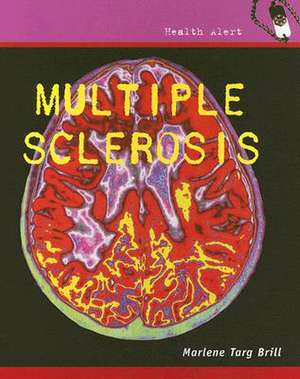 Multiple Sclerosis de Marlene Targ Brill