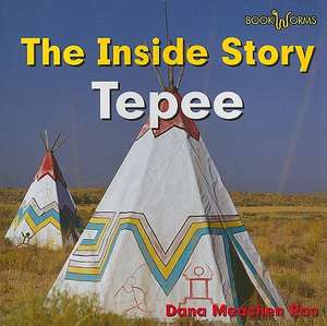 Tepee de Dana Meachen Rau