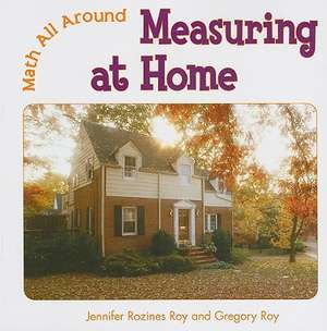 Measuring at Home de Jennifer Rozines Roy