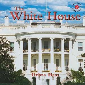 The White House de Debra Hess