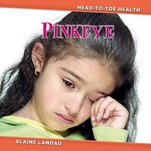 Pinkeye de Elaine Landau