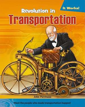 Revolution in Transportation de John Perritano