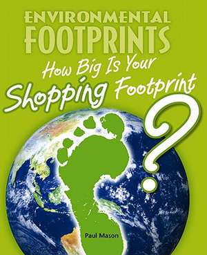 How Big Is Your Shopping Footprint? de Paul Mason