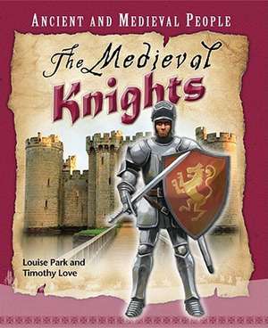 The Medieval Knights de Louise Park