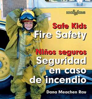 Fire Safety/Seguridad En Caso de Incendio de Dana Meachen Rau