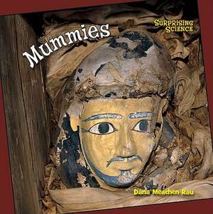 Mummies de Dana Meachen Rau