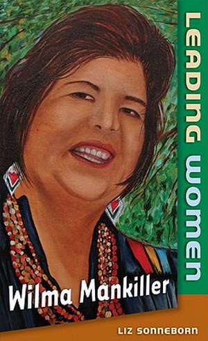 Wilma Mankiller de Liz Sonneborn