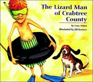 The Lizard Man of Crabtree County de Lucy A. Nolan