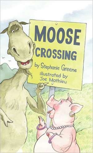 Moose Crossing de Stephanie Greene