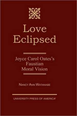 Love Eclipsed de Nancy Ann Watanabe