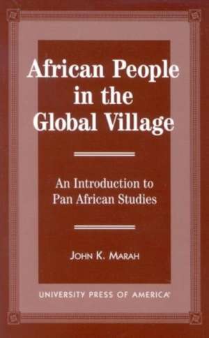 African People in the Global Village de John K. Marah