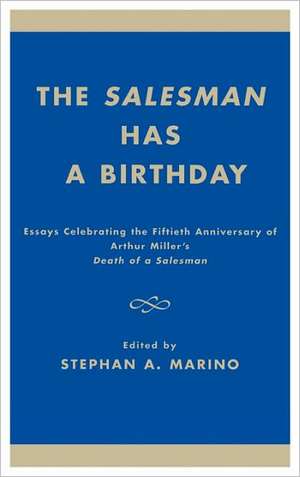 The Salesman Has a Birthday de Stephen A. Marino