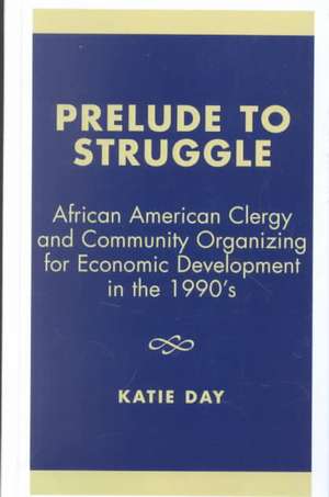 Prelude to Struggle de Katie Day