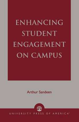 Enhancing Student Engagement on Campus de Arthur Sandeen