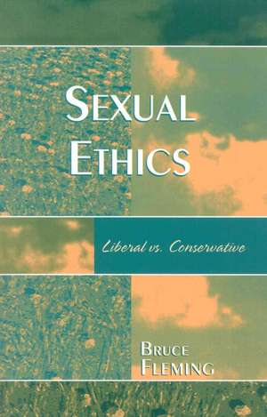 Sexual Ethics de Bruce Fleming