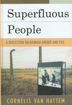 Superfluous People de Cornelis van Hattem