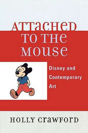 Attached to the Mouse de Holly Crawford