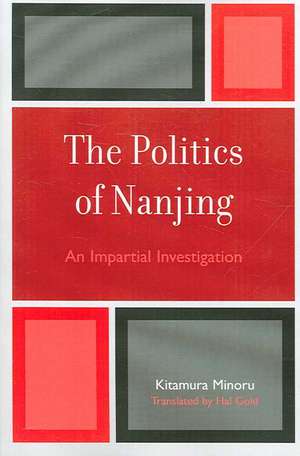 The Politics of Nanjing de Kitamura Minoru